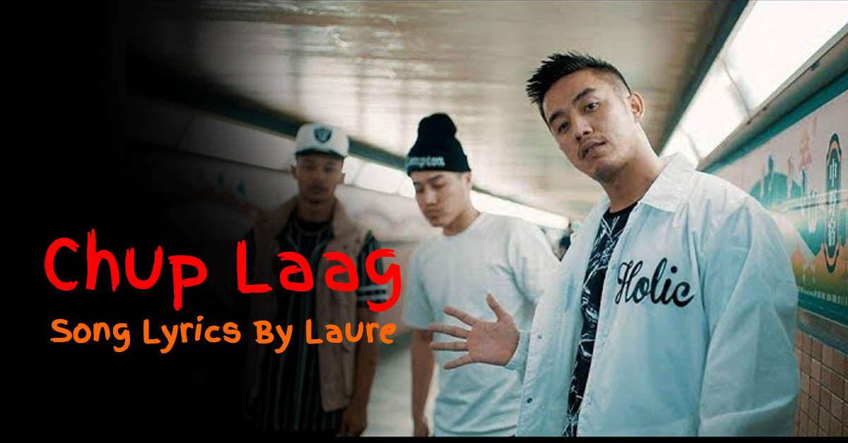Chup Laag song Lyrics by Lure